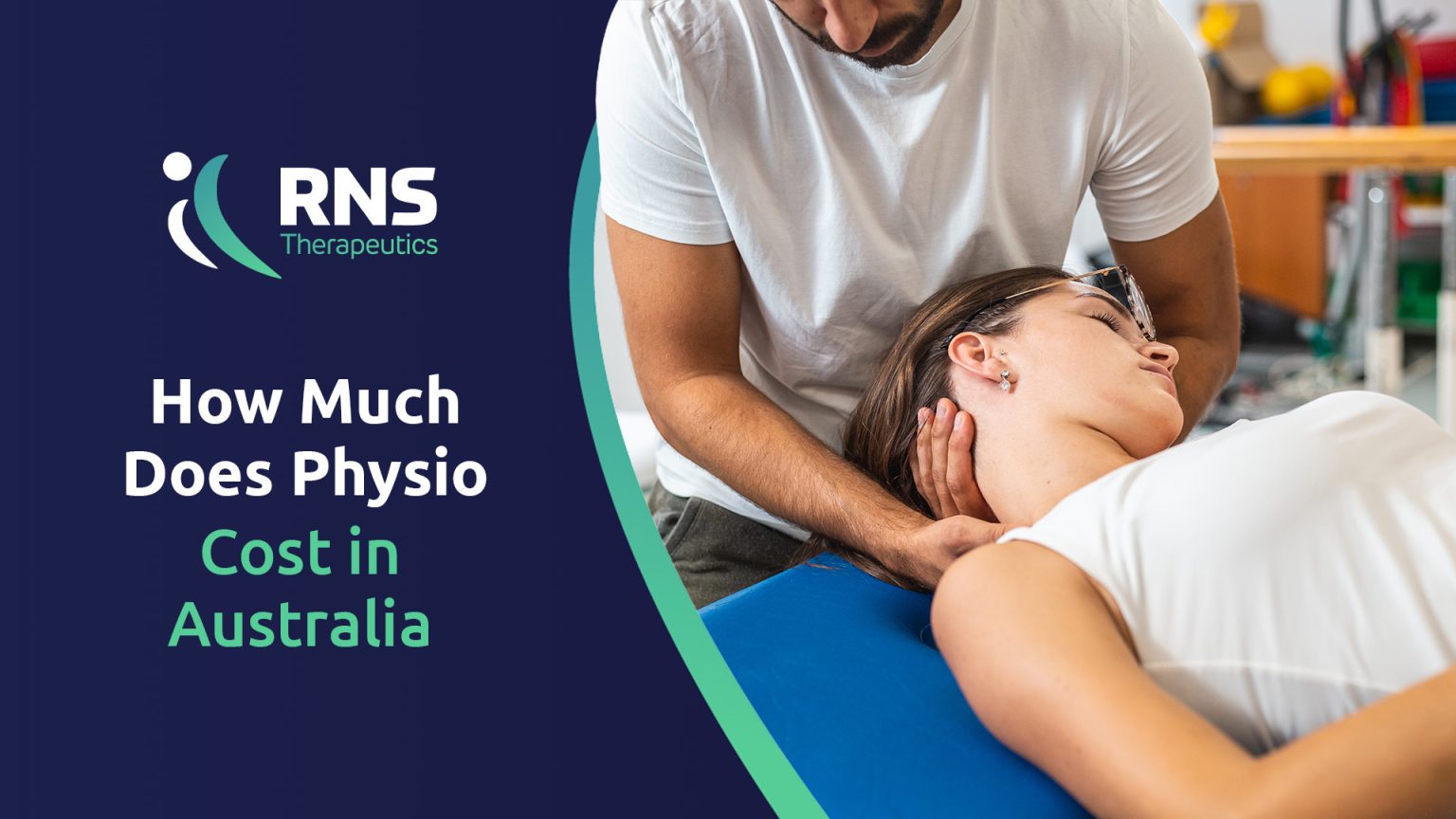 How Much Does Physiotherapy Cost In Australia - RNS Therapeutics